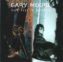 Gary Moore : Dark Days in Paradise